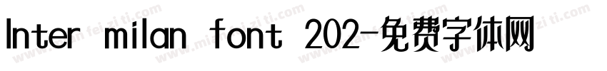 Inter milan font 202字体转换
